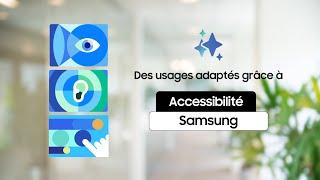 Je te fais découvrir les fonctionnalités d'accessibilité disponible sur Samsung !