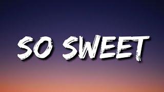 Pink Sweat$ - So Sweet (Lyrics)