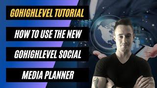 #GoHighLevel Tutorial How To Use The GoHighLevel Social Media Planner Feature