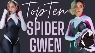 TOP TEN LIST: Spider Gwen Cosplay