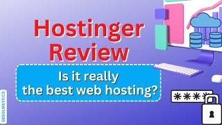 Hostinger Review 2023 | Is it really the best web hosting?