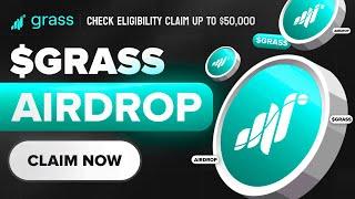 Crypto Airdrop : Grass Airdrop $500,000 worth of $Grass