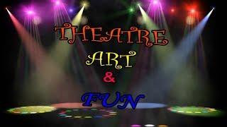 INTRO THEATRE ART & FUN