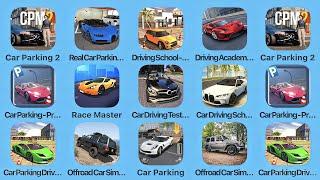 Car Parking 2, Real Car Parking, Driving School, Driving Academy, Car Parking Pro Driver