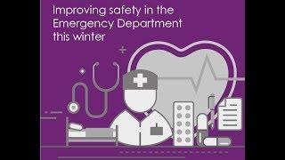 Improving Safety in the Emergency Department this winter