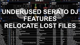 Serato DJ - Underused Serato DJ Features: Relocate Missing Files