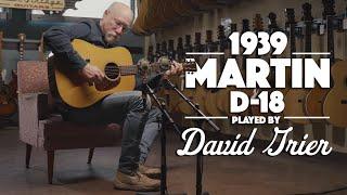 1939 Martin D-18 played by David Grier