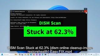 DISM Scan Stuck at 62 3% {dism /online /cleanup-image /restorehealth} Easy FIX