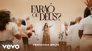 Fernanda Brum - Faraó ou Deus? (Clipe Oficial)