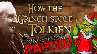 The GRINCH Who Stole TOLKIEN! - A Rings of Power Parody