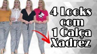 4 Produções com 1 Calça Xadrez