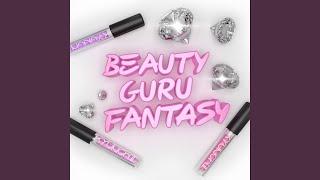 Beauty Guru Fantasy