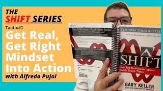 The Shift Series Tactic #1 - Get Real, Get Right – Mindset and Action