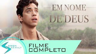 En Nome de Deus · FILME COMPLETO CRISTÃO EM PORTUGUÊS