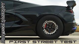 First Street Test in this 1200 RWHP Twin Turbo C8 Corvette- Late Model Racecraft