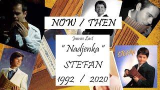 NOW / THEN:  "Nadjenka"  ///  Years 1992 & 2020  ///  Stefan Stanciu, Pan flute