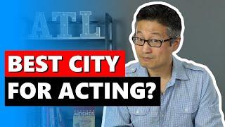 What's the Best Place to Live to Pursue an Acting Career?