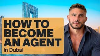 How to become a Real Estate Agent and open a Real Estate Agency in Dubai