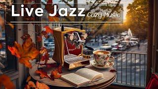 Cozy Live Jazz Music ~ Warmth September Jazz in AutumnRelaxing Instrumental Music