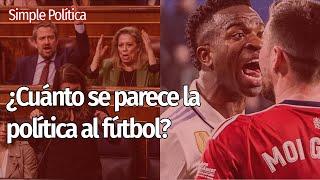 ¿Vivimos la política como el fútbol? | Simple Política