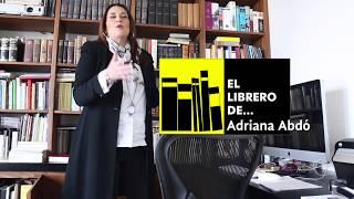 El librero de... Adriana Abdó