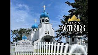 Alaska's Sacred Heritage: Holy Resurrection Cathedral and St. Herman's Legacy