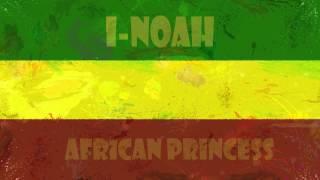 I Noah - African Princess