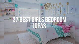  27 Best GIRLS BEDROOM IDEAS