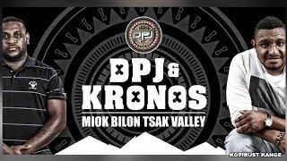 Miok Bilon Tsak Valley - DPJ & KRONOS