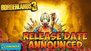 Borderlands 3 Release Date Announced | Xbox One | PC | PS4