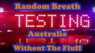 RBT (Random Breathalyzer Testing) Australia - Without the Fluff