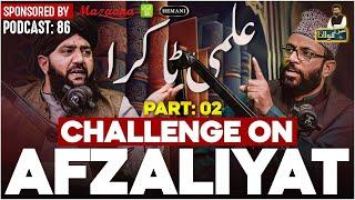 Ilmi Takra - Challenge On Afzaliyat | Allama Yaseen Qadri Vs Syed Zulfiqar Shah Gillani  | Part 2