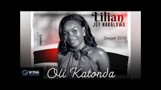 Oli Katonda Lilian Joy Nakalyowa Ugandan Gospel