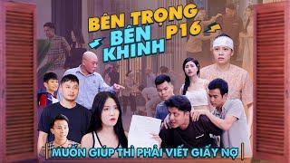 MUỐN GIÚP THÌ PHẢI VIẾT GIẤY NỢ | Bên Trọng Bên Khinh Phần 16 | Phim Tình Cảm Gia Đình Gãy TV