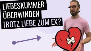 Ist Liebeskummer überwinden möglich trotz Liebe zu deinem:r Ex?