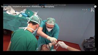 Surgery Day: Intubation procedure | Anesthesia for Rhinoplasty ‍️