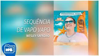 Wesley Safadão - Sequência de Vapo Vapo [Promocional 2020.1]