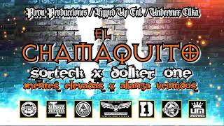 EL CHAMAQUITO [ SORTECK X DOLKER ONE ] ALIANZA 22 X MENTES ELEVADAS KLAN @pironproducciones9268