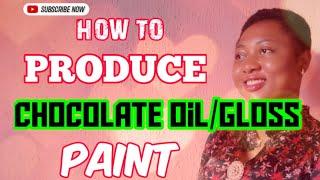 how to produce oil/gloss chocolate paint. oil paint production.chocolate oil/gloss paint production