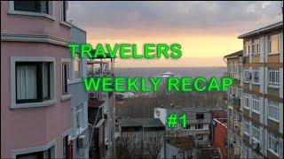 Travelers Weekly Recap #1 | Budget | Plans | Q+A