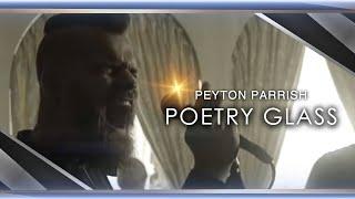 Poetry Glass - Peyton Parrish (Official Music Video) SOUL Album