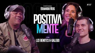 OS ALTOS E BAIXOS DA CAMINHADA CRISTÃ - POSITIVAMENTE PODCAST COM EDUARDO REIS EP#197