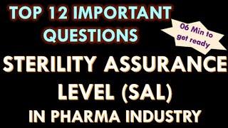 Sterility Assurance Level (SAL) in pharmaceutical industry I 12 Interview questions and answers