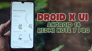 Droid X UI: Android 14 for Redmi Note 7 Pro (July 2024 Review)