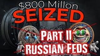 $800 Million Part II Russian Feds - Cryptex Raid Footage