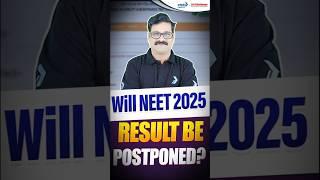 Will NEET 2025 result be postponed or not? #neet2025result #neetupdate #neetresultdelay