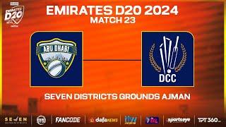 Abu Dhabi vs Dubai | Match 23 | Seven Districts Present Emirates D20 Powered by Fancode