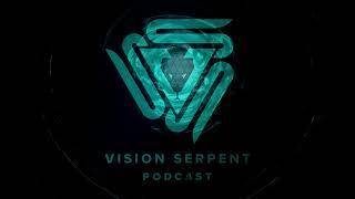 David Phoenix - Vision Serpent Podcast 004 ️️