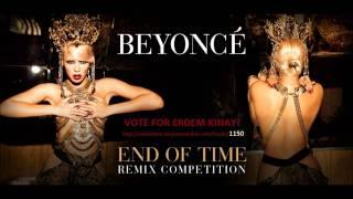 Beyoncé - End of Time (Erdem Kınay Remix)