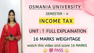 INCOME TAX  SEM-4 || UNIT:1 FULL EXPLAINATION || 16 MARKS  || INTRODUCTION ‎⁨@shivanipallela⁩ 